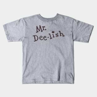 Mr. Dee-lish Kids T-Shirt